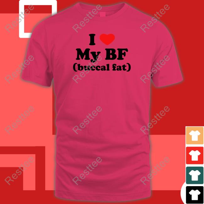 Thegoodshirts I Love My Bf (Buccal Fat) Tee Shirt I Love My Bf (Buccal Fat) Hoodie