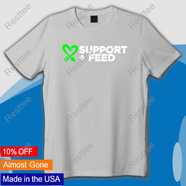 Official Support And Feed Merch Support + Feed T-Shirt