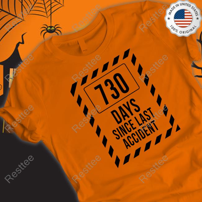 730 Days Since Last Accident T Shirt Kentucky Ballistics Merch 730 Days Since Last Accident Long Sleeve T Shirt Kb Days Without Accident