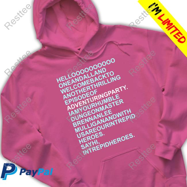 Official Hello Oneandalland Welcomebackto AnotherThrilling Episodeof Adventuringparty T-Shirt