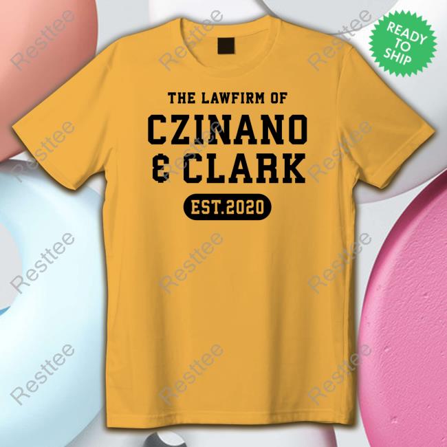 The Vinyl Studio Store The Lawfirm Of Czinano And Clark Est 2020 Shirts Monika Czinano