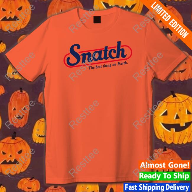 Snatch The Best Thing On Earth Tank Top