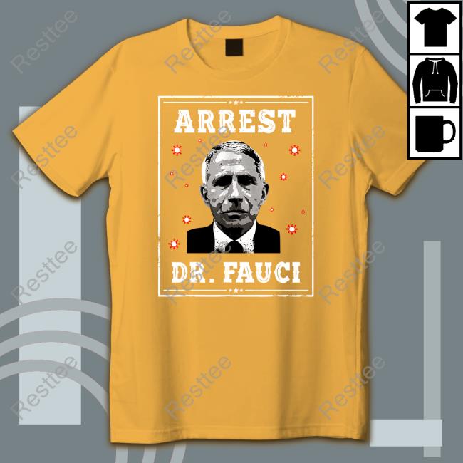 Ron Filipkowski Arrest Dr.Fauci Shirt