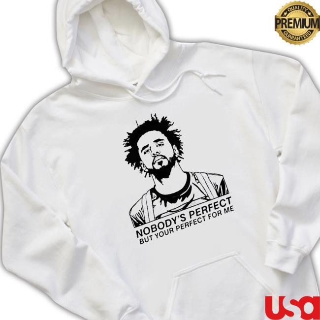 J Cole Nobody’s Perfect But Your Perfect for me Cap