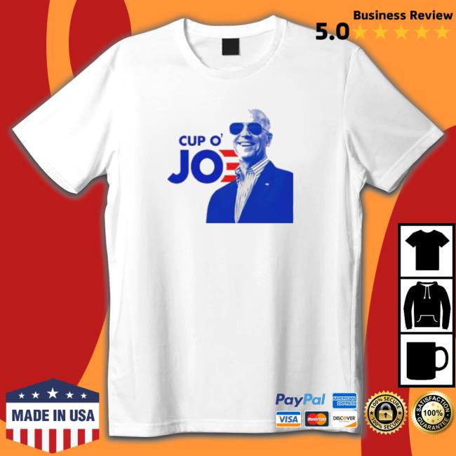 Biden Cup O’ Joe Tee Official Biden Cup O’ Joe T-Shirt