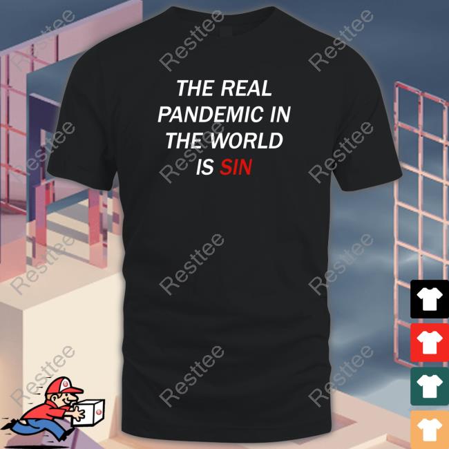 Official Clown World Store The Real Pandemic In The World Is Sin Hoodie