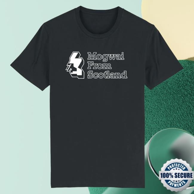 Official Mogwai Merch Mogwai From Scotland | Black Tshirt