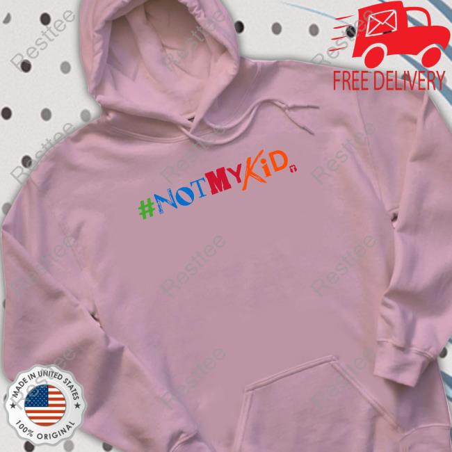 The Officer Tatum #Notmykid Hoodie #Notmykid Shirt