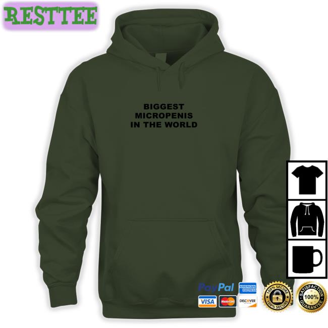 Shirts That Go Hard Biggest Micropenis in the World Hoodie