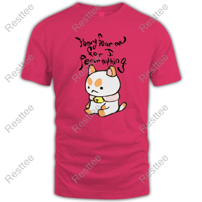 Official They Fear Me Tee