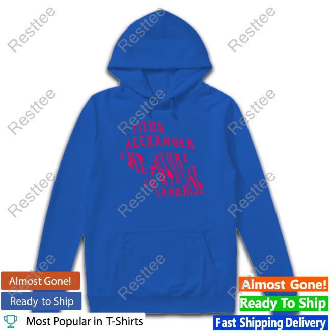 Official Titus Alexander The Future Franchise Long Sleeve Tee