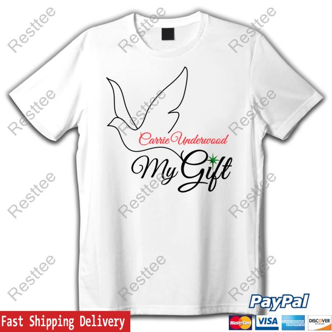 Carrie Underwood My Gift Shirts