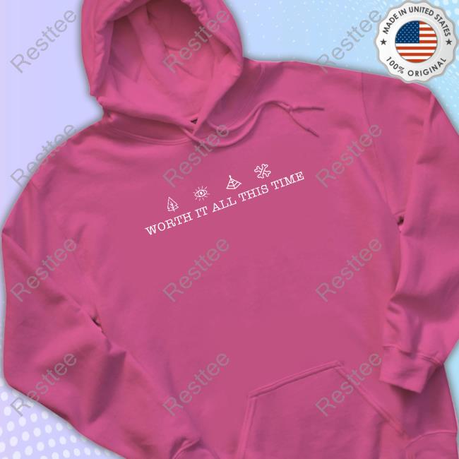 Official Worth It All This Time T Shirts