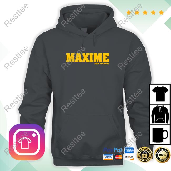 Maxime Pour Toujours Special Limited Top Shirt Official Maxime Pour Toujours T-Shirt