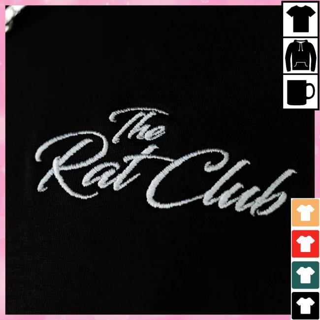 The Rat Club Embroidered Shirt The Rat Club Merch The Rat Club Embroidered New T-Shirt The Rat Club Merch