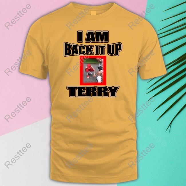 Memphian Terry Davis I Am Back It Up Terry Shirt Official I Am Back It Up Terry Shirt
