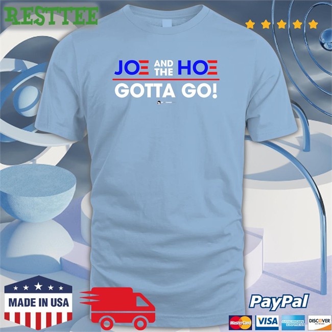 Joe And The Hoe Gotta Go Luke Rudkowski Tee