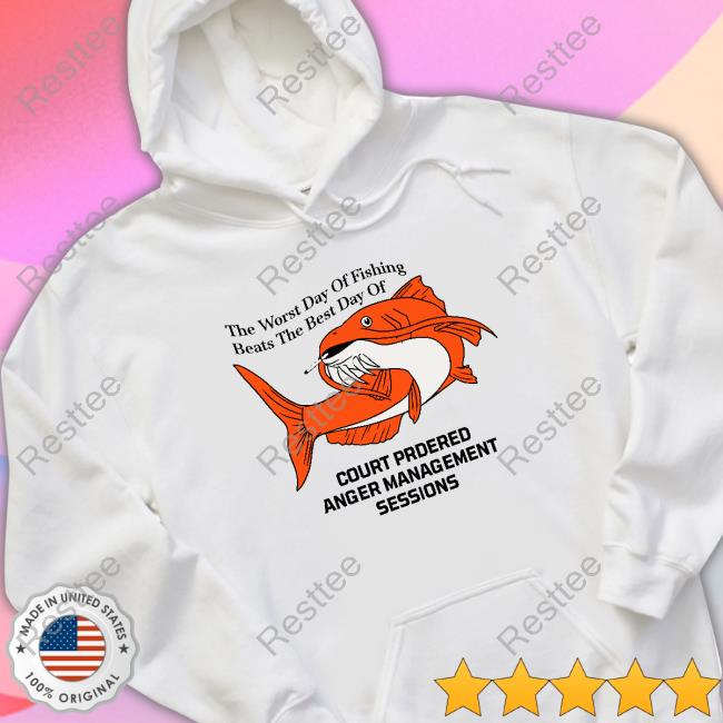 Oficial The Worst Day Of Fishing Beats The Best Day Of Shirt The Worst Day Of Fishing Beats The Best Day Of Shirt