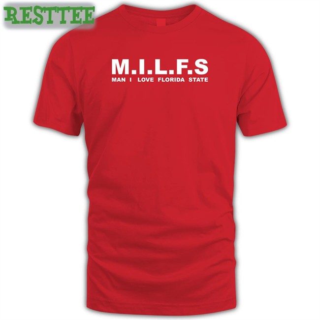 Milfs Man I Love Florida State T-Shirt