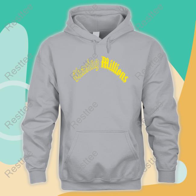 Chasing Millions Hoodie