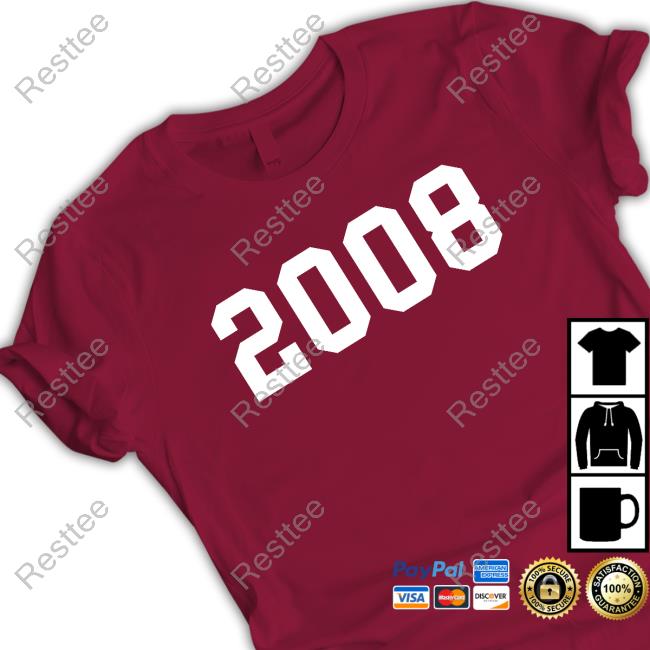 2008 T-Shirt 2008 T-Shirt