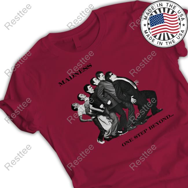 Madness One Step Beyond Shirt Official Madness One Step Beyond Shirt