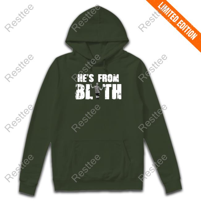 Toon Army Store He's From Blyth Hoodie Official He's From Blyth Sweatshirt