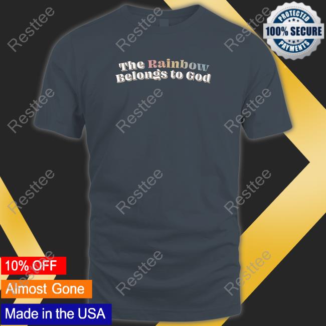 Official Blaze Media The Rainbow Belongs To God T-Shirt
