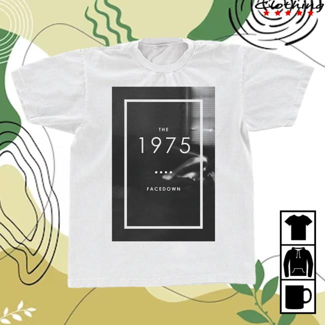 Official The 1975 Apparel Clothing Merch Shop Store The1975 Facedown Tee Shirt