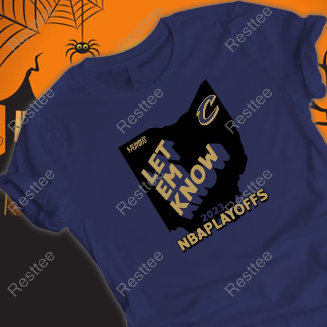 Official Cleveland Cavaliers Team Let Em Know Ohio Tee Shirt Let Em Know Ohio Shirt