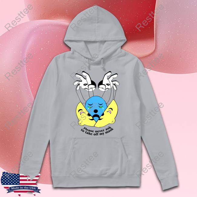 Shirts That Go Hard Goodshirts Merch Please Never Ask To Take Off My Mask Shirt Official Goodshirts Merch Please Never Ask To Take Off My Mask Shirt