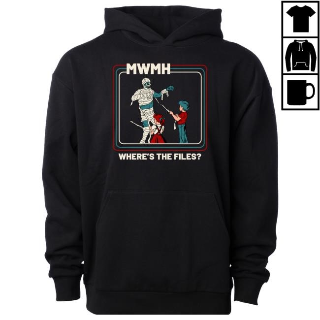 Where's The Files T Shirt – MWMH