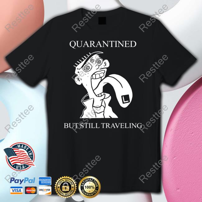 Official Bяyan Quarantined But Still Traveling Tee