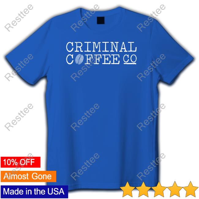 Official Criminal Coffee Logo Black Tee Official Criminal Coffee Logo Black T Shirt