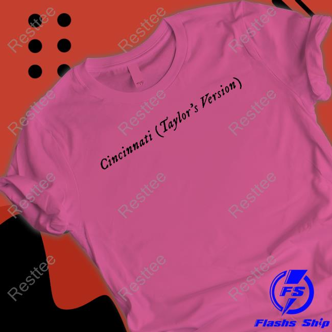 Cincinnati Taylor's Version Shirt