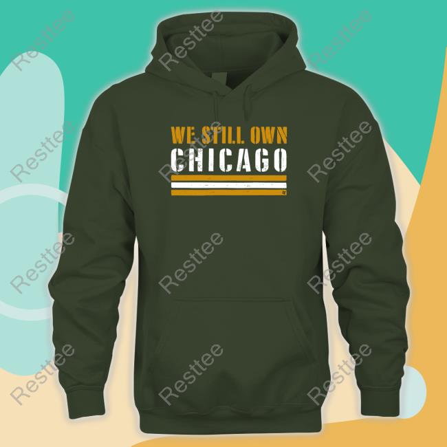 Official Breakingt Merch We Still Own Chicago Shirt