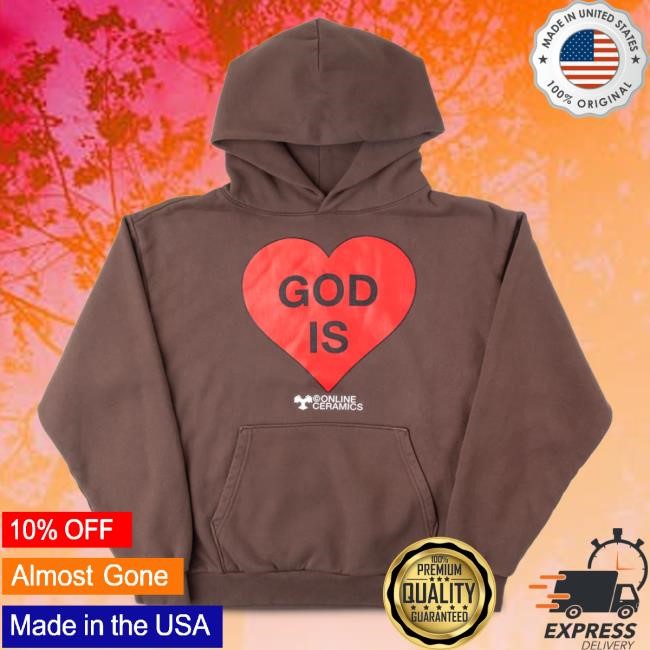 Official Online Ceramics God Is Love Attractive Hoodie