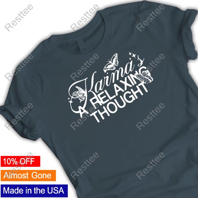 Karma's A Relaxing Thought Tee