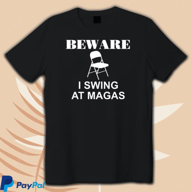 Your Blue Channel Beware I Swing At Magas Shirt