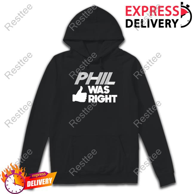 Barstool Sports Pardon My Take Merch Phil Was Right Tee Official Pardon My Take Phil Was Right Tee Shirt