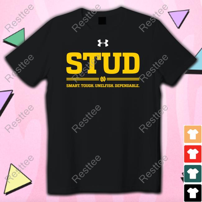 Stud Smart Tough Unelfish Dependable Hooded Sweatshirt