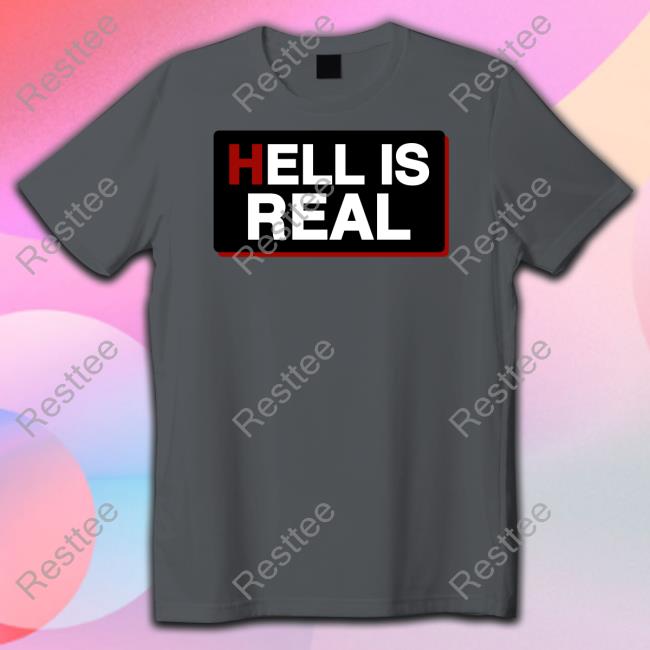 Hell Is Real Hooded Sweatshirt