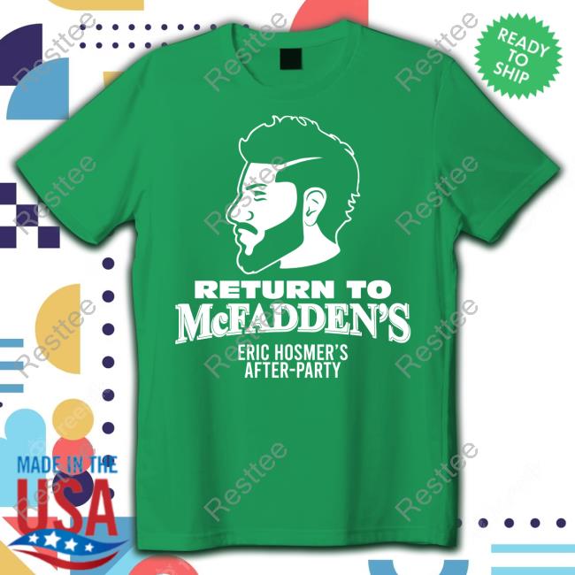 Return To Mcfadden's Eric Hosmer's After-Party New Tee