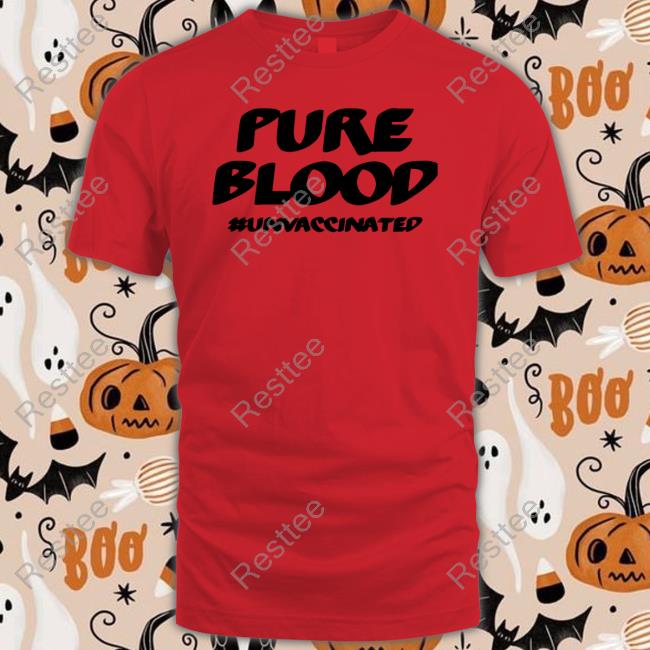 SuspiciousObservers Merch Pure Blood #Unvaccinated T Shirt SpaceWeatherNews