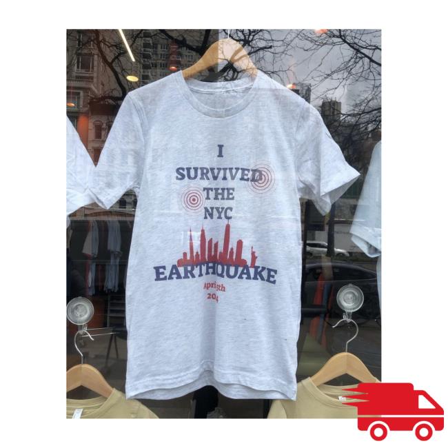 I Survived The NYC Earthquake April 5th 2024 T-Shirt