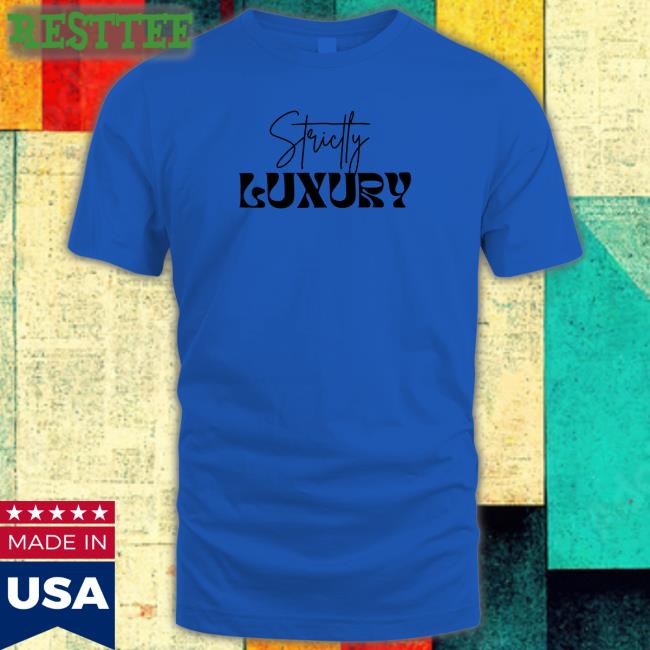 Bella Okagbue Strictly Luxury Tee 2K Tote Shop Bella Okagbue Strictly Luxury Shirt 2K Tote Shop