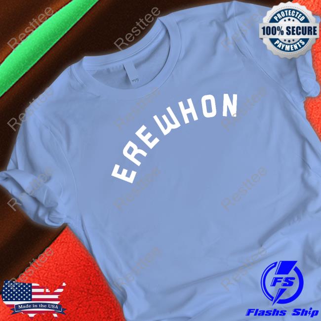Winter '22 Erewhon Shirt