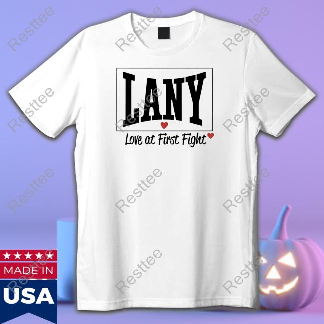 Lany Love At First Fight Tee Shirt