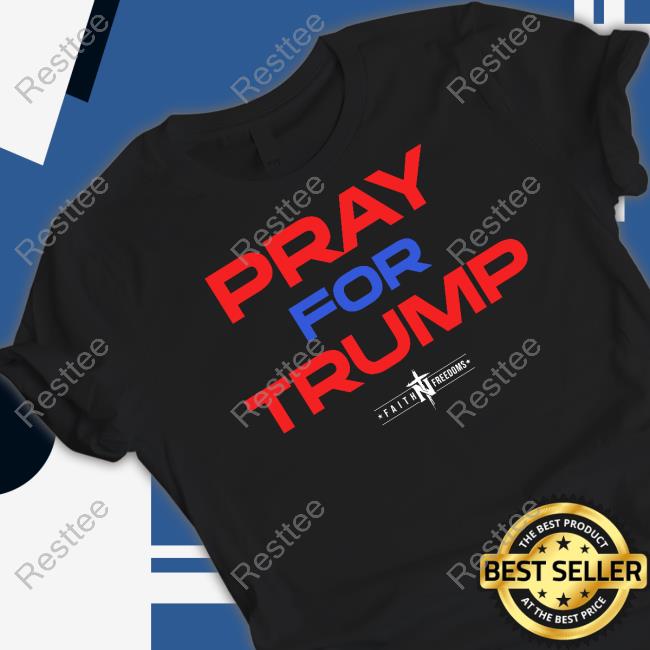 Pray For Trump Shirt