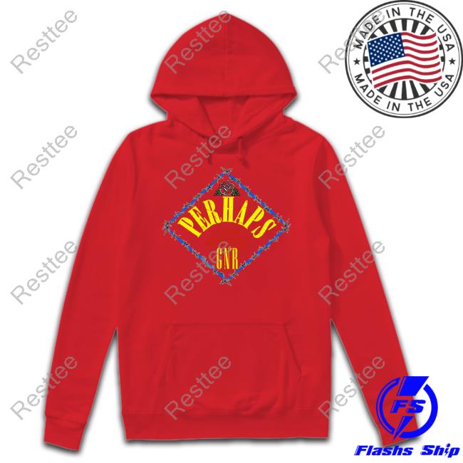 Guns N Roses Merch Perhaps I Was Wrong Tee Perhaps I Was Wrong Hoodie